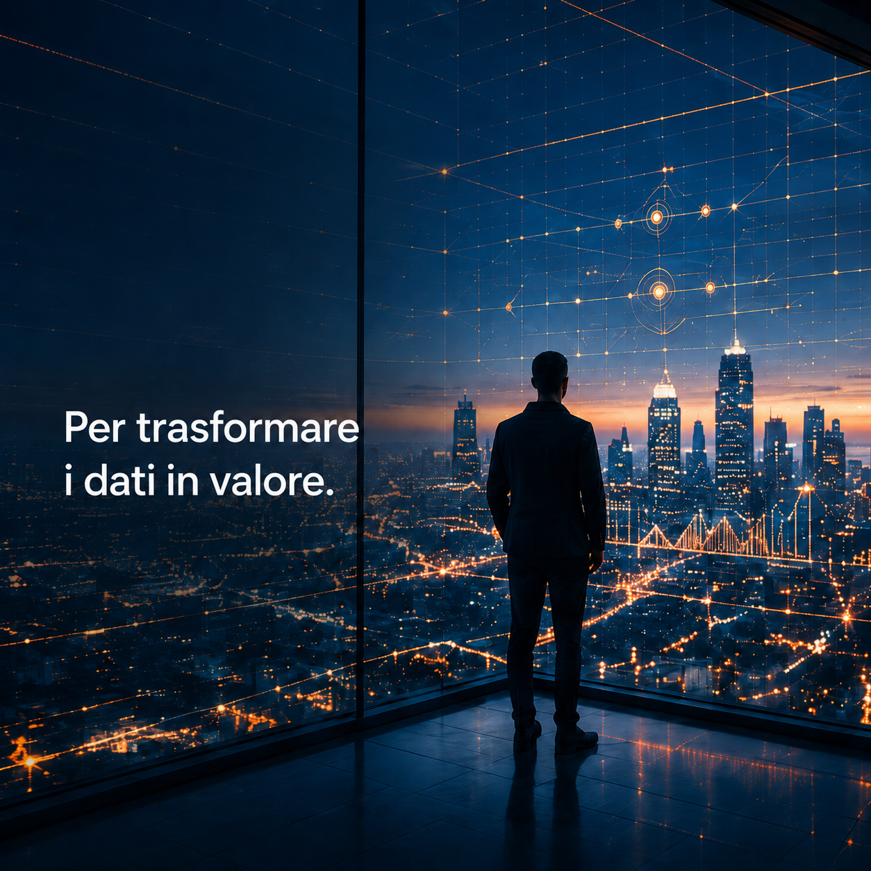 Per trasformare i dati in valore