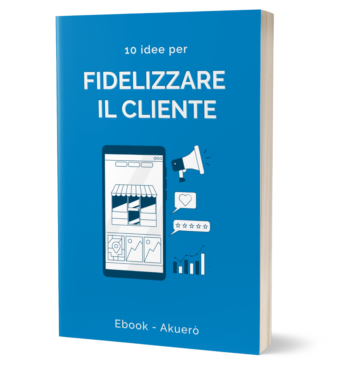 Akuerò Marketing di Fidelizzazione